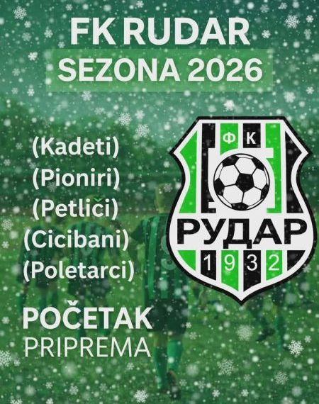 FK Rudar započinje pripreme i upis novih članova