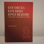 Promocija monografije o Kosovskoj kotlini&hellip;